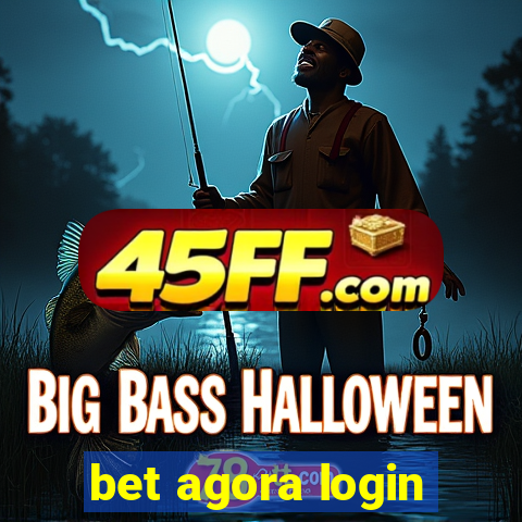 bet agora login
